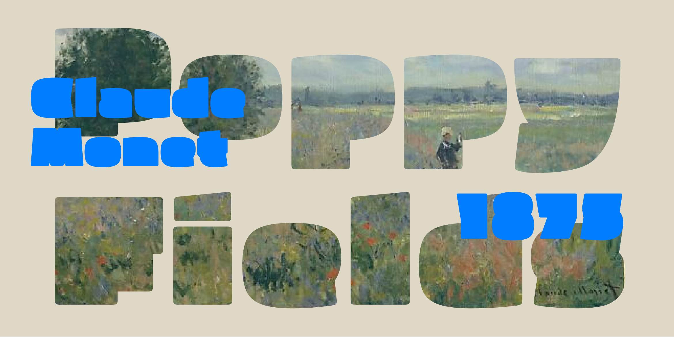 สเปซิเมนฟอนต์ Pufff คำว่า Poppy Fields เจาะภาพวาดของ Claude Monet พร้อมข้อความสีน้ำเงินทับ