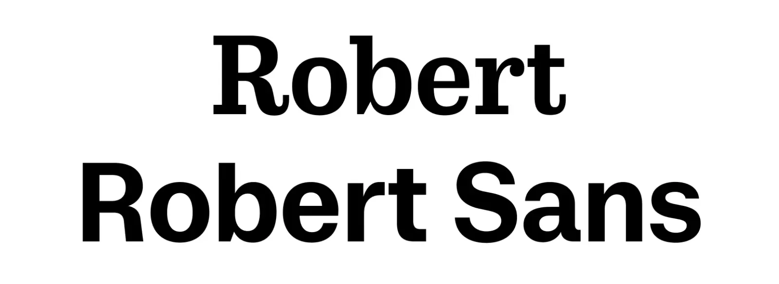 เปรียบเทียบคำว่า Robert แบบสแล็บเซริฟกับ Robert Sans แบบไม่มีเซริฟ