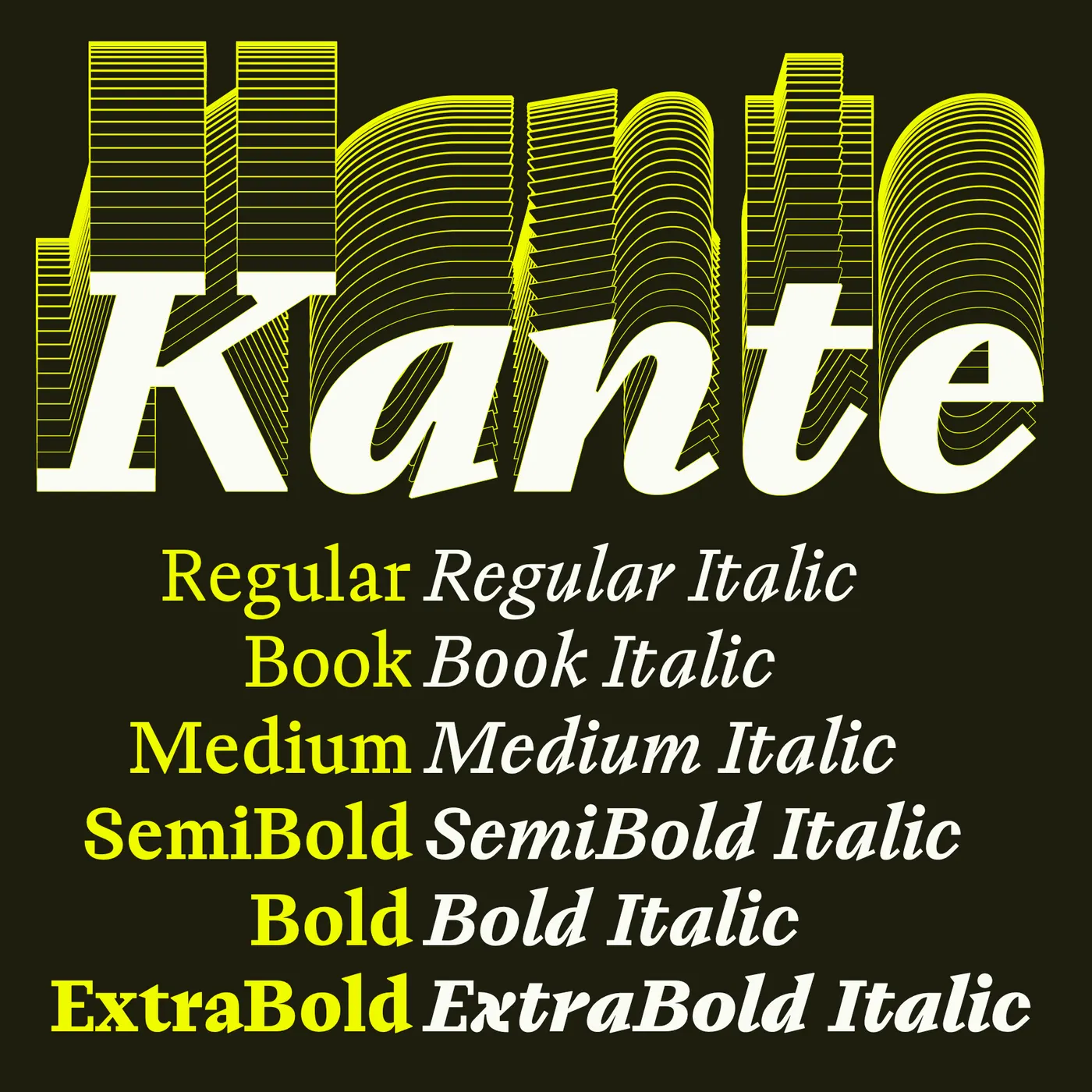 สเปซิเมนฟอนต์ Kante แสดงชื่อฟอนต์และรายชื่อน้ำหนักทั้งสิบสองสไตล์บนพื้นเข้ม