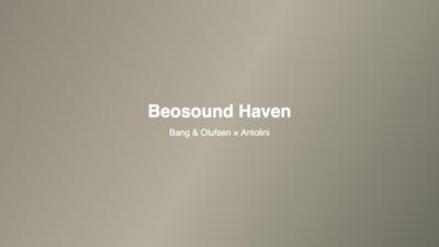 Beosound Haven เมื่อเสียงกลายเป็นส่วนหนึ่งของภูมิทัศน์