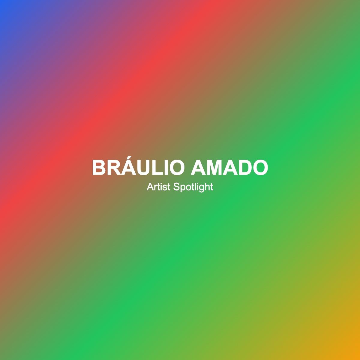 Bráulio Amado เมื่อความไม่เรียบร้อยคือสิ่งที่โลกต้องการ